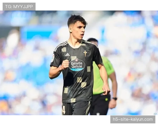 塞尔塔老将新援经验对比 贝西诺与努涅斯一稳一快互补效应